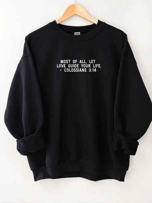 Let Love Guide Your Life Crewneck